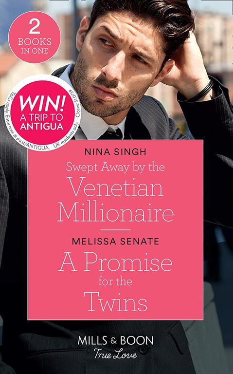 Swept Away By The Venetian Millionaire: Swept Away by the Venetian Millionaire (Destination Brides) / A Promise for the Twins (The Wyoming Multiples) (Mills &amp; Boon True Love) (Destination Brides)