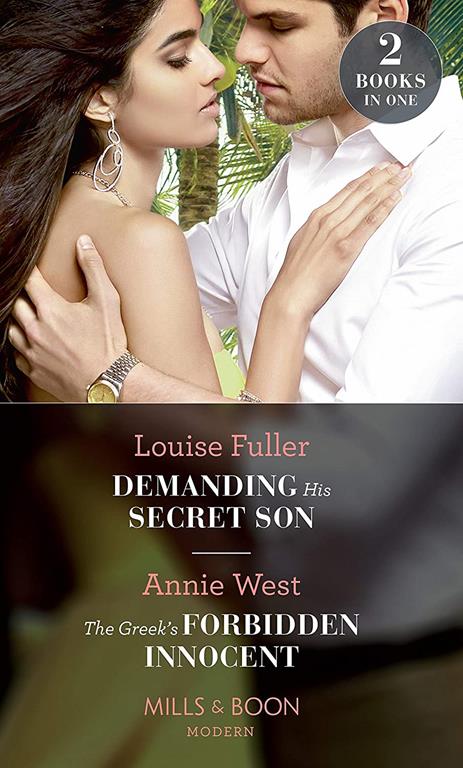 Demanding His Secret Son: Demanding His Secret Son (Secret Heirs of Billionaires) / The Greek's Forbidden Innocent (Mills &amp; Boon Modern)