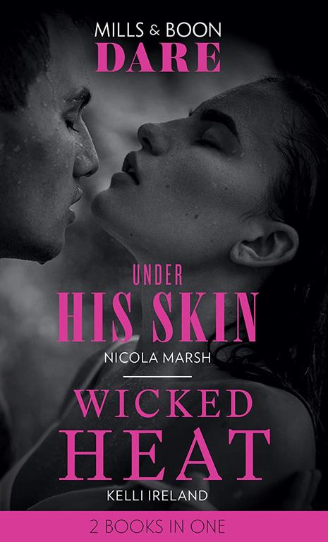 Under His Skin: Under His Skin / Wicked Heat (Dare)