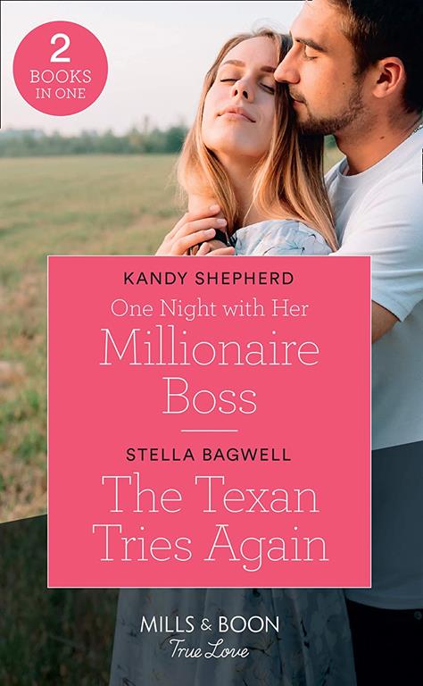 One Night Her Millionaire Boss / Texan