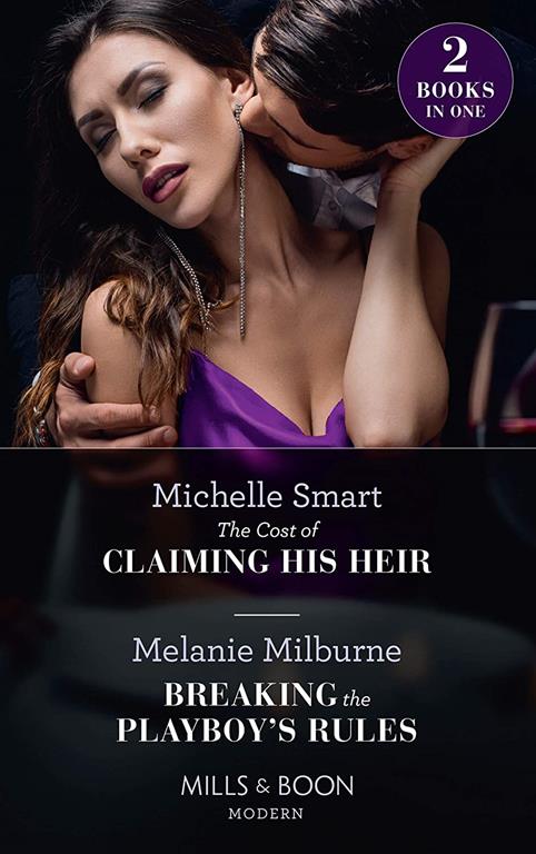 The Cost Of Claiming His Heir / Breaking The Playboy's Rules: The Cost of Claiming His Heir (the Delgado Inheritance) / Breaking the Playboy's Rules (the Delgado Inheritance)