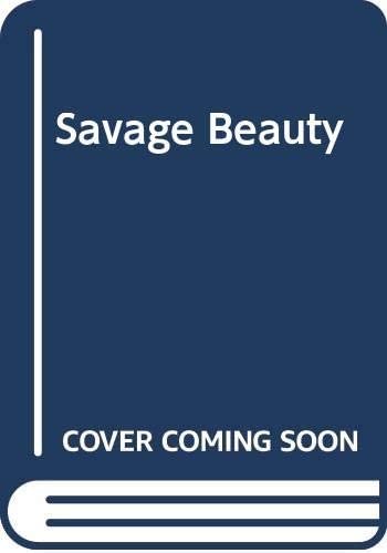 Savage Beauty