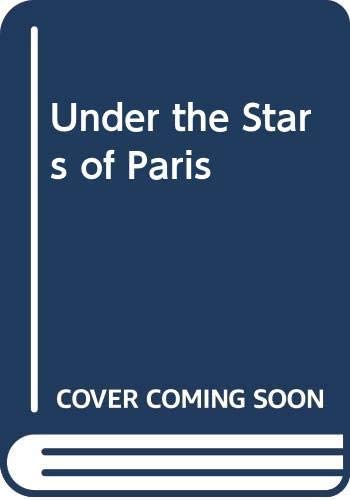 Under the Stars of Paris (Mills &amp; Boon classics)