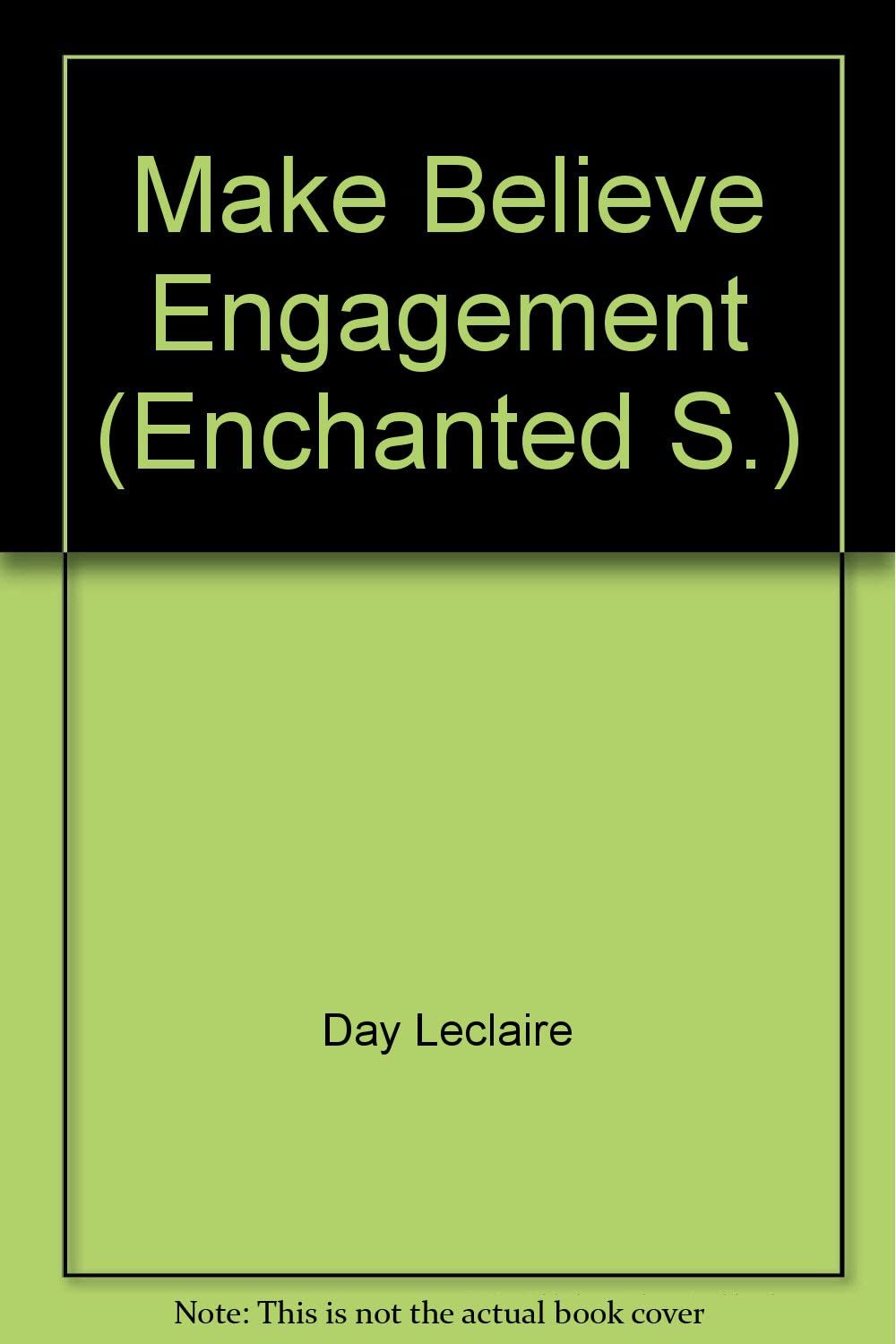 Make Believe Engagement (Enchanted S.)