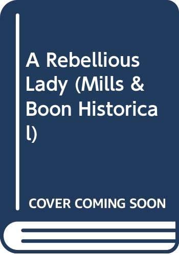 A Rebellious Lady