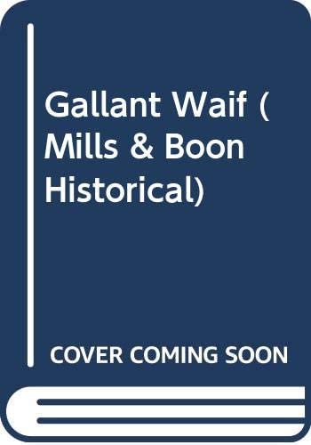 Gallant Waif (Historical Romance)