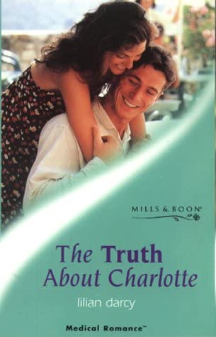 The Truth About Charlotte (Medical Romance)