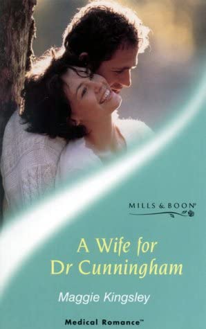 A Wife for Dr Cunningham (Medical Romance)