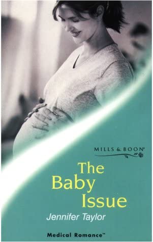 The Baby Issue (Medical Romance: A Cheshire Practice)