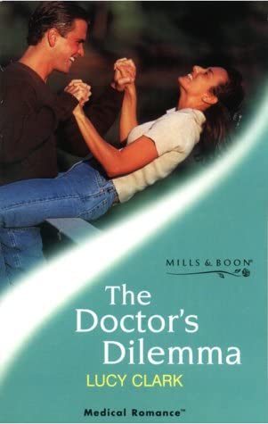 The Doctor's Dilemma (Medical Romance: The McElroys)