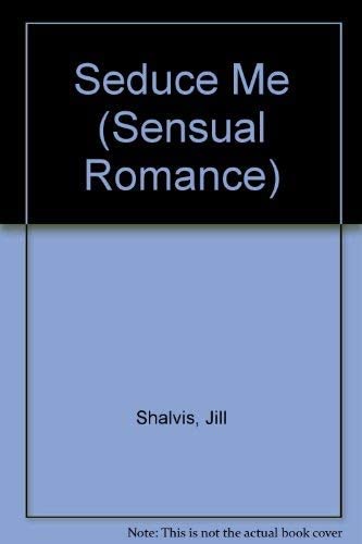 Seduce Me (Sensual Romance S.)