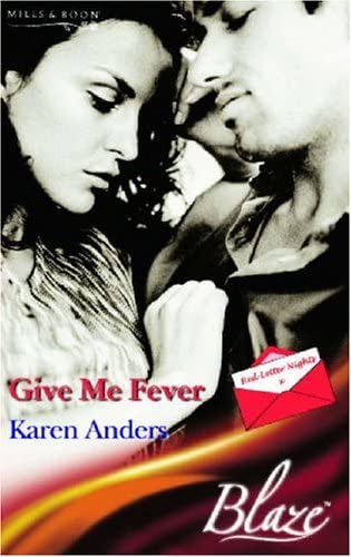 Give Me Fever (Blaze Romance)