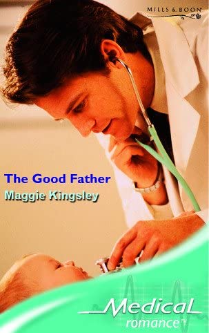 The Good Father (Medical Romance)