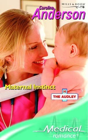 Maternal Instinct (Medical Romance)