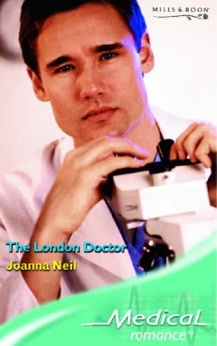 THE LONDON DOCTOR (MEDICAL ROMANCE S.)