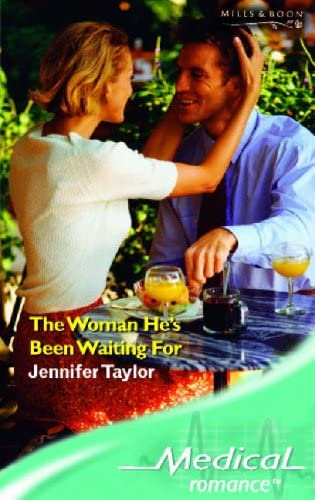 The Woman He's Been Waiting for (Medical Romance) (Medical Romance)