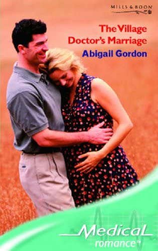 The Village Doctor's Marriage (Medical Romance)