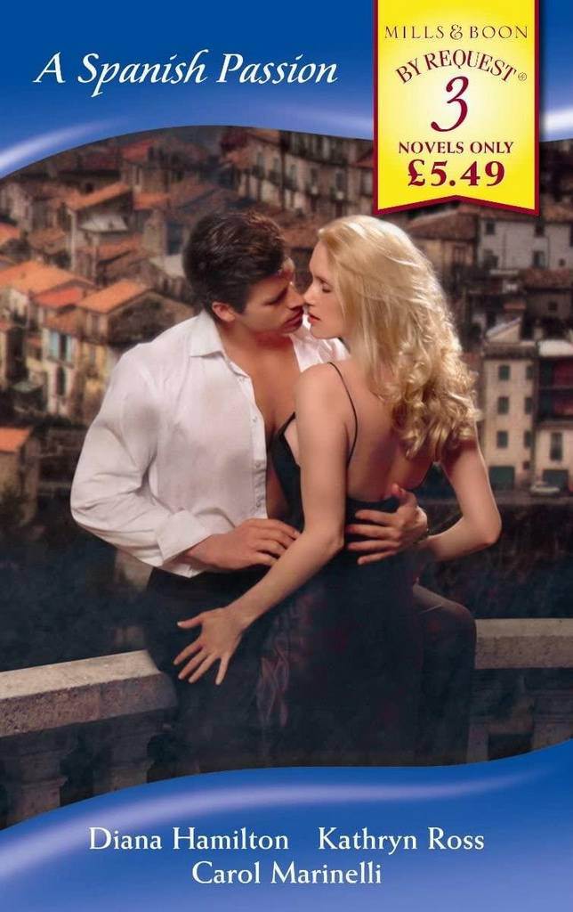 A Spanish Passion (Mills &amp; Boon by Request)