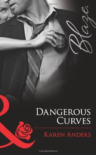 Dangerous Curves (Mills and Boon Blaze)