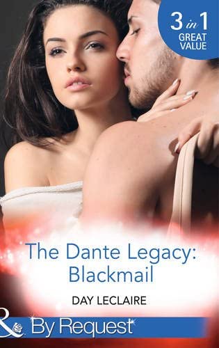 The Dante Legacy: Blackmail (Mills &amp; Boon by Request)