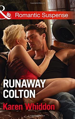 Runaway Colton (The Coltons of Texas, Book 11)