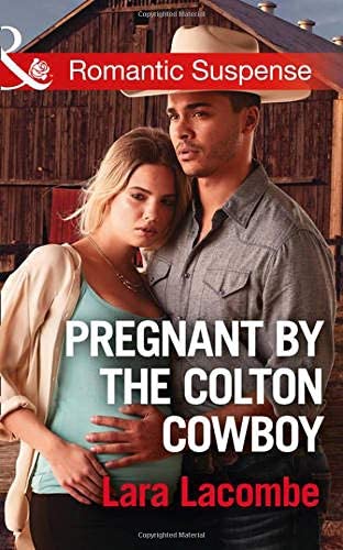 Pregnant By The Colton Cowboy (The Coltons of Shadow Creek)