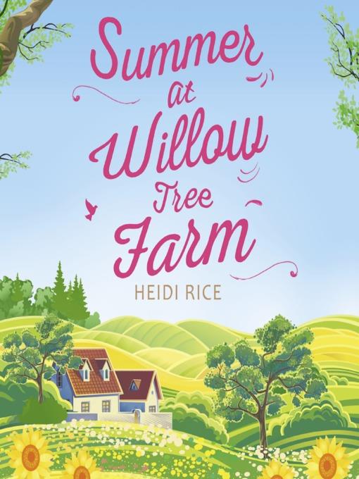 Summer At Willow Tree Farm