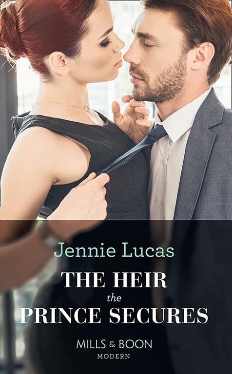 The Heir The Prince Secures (Secret Heirs of Billionaires)