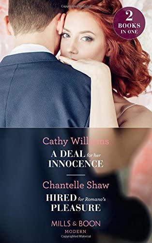 A Deal For Her Innocence: A Deal for Her Innocence / Hired for Romano's Pleasure