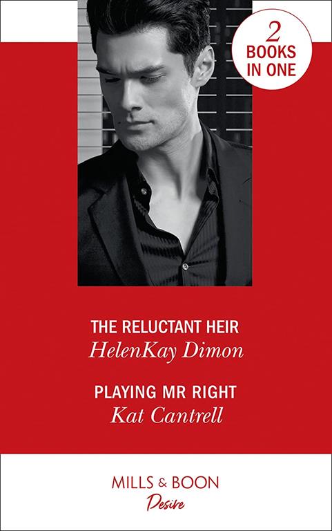 The Reluctant Heir: The Reluctant Heir (the Jameson Heirs) / Playing Mr. Right (Switching Places)