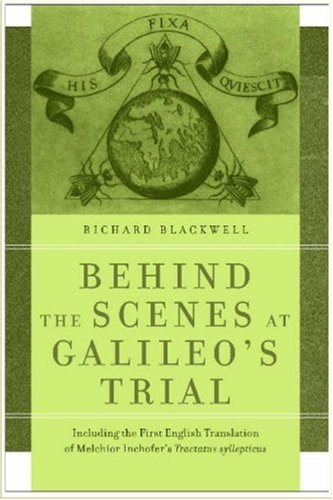 Behind the Scenes at Galileo's Trial