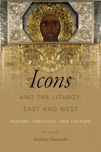 Icons and the Liturgy, East and West