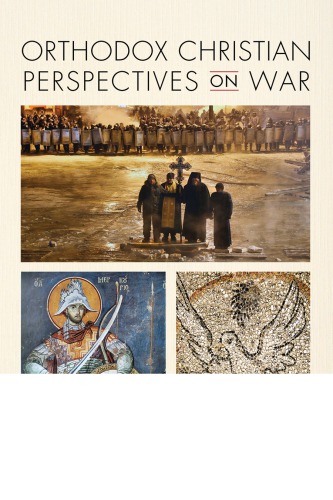 Orthodox Christian Perspectives on War