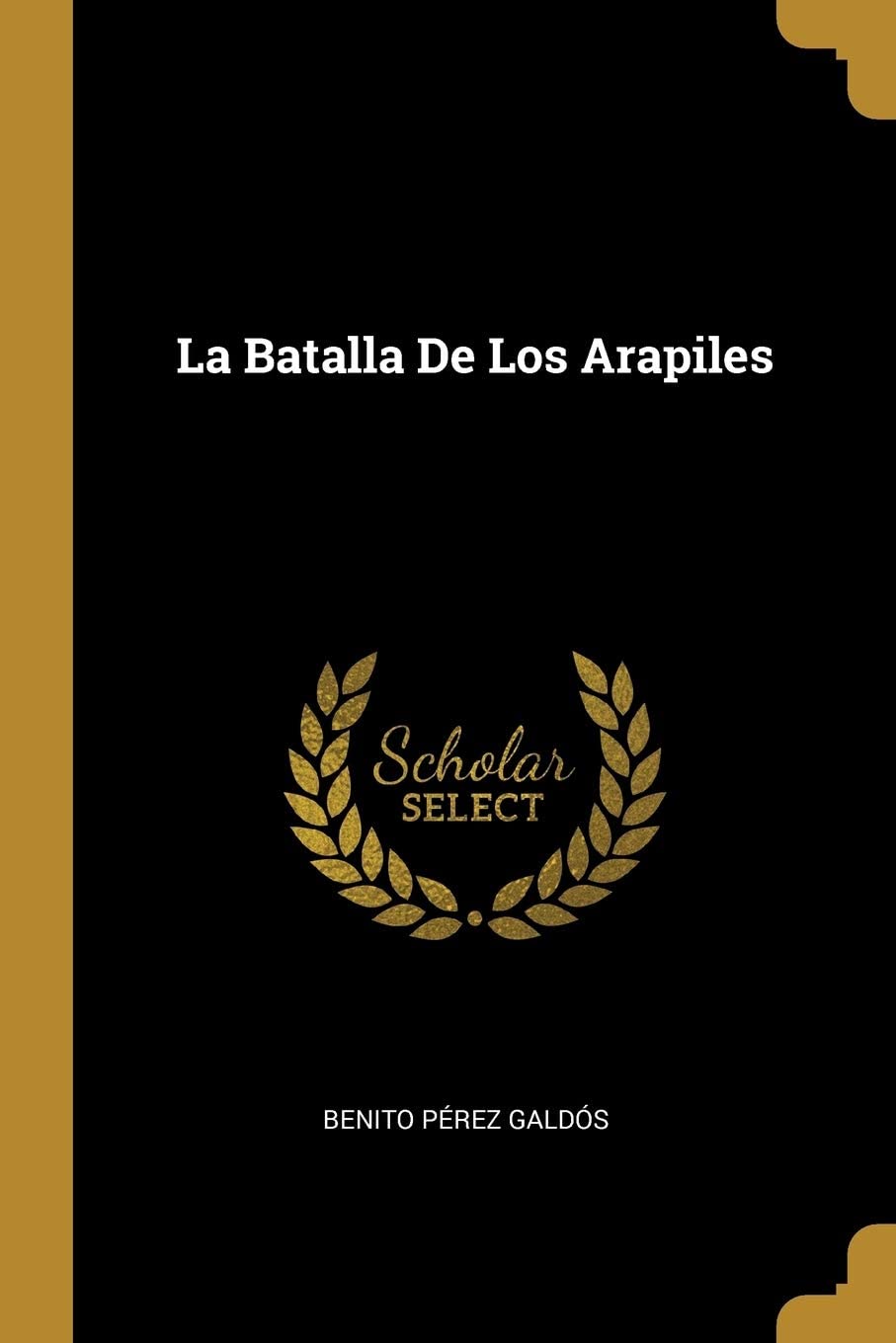 La Batalla De Los Arapiles (Spanish Edition)