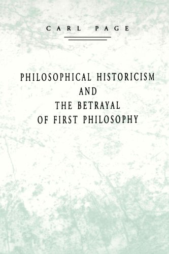 Philosophical Historicism and the Betrayal of First Philosophy