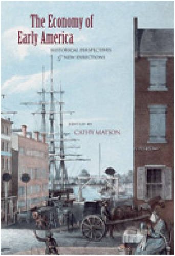 The economy of early America : historical perspectives & new directions