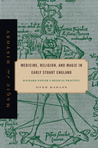 Medicine, Religion, and Magic in Early Stuart England