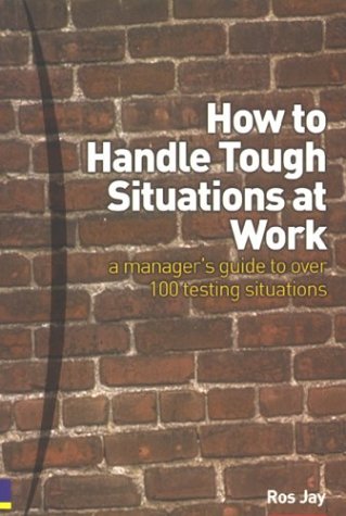 How To Handle Tough Situations At Work