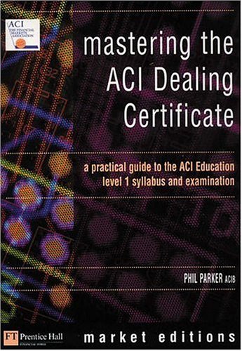 Mastering the Aci Dealing Certificate