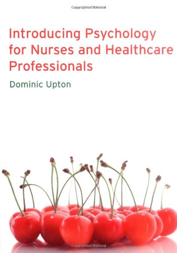 Introducing Psychology for Nurses and Healthcare Professionals