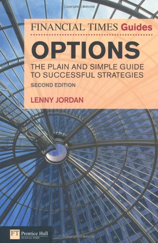 Financial Times Guide to Options, 2nd Edition