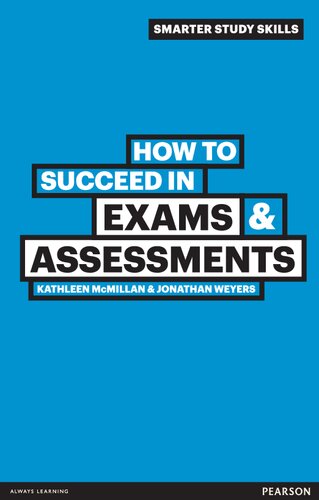 How to Succeed in Exams &amp; Assessments