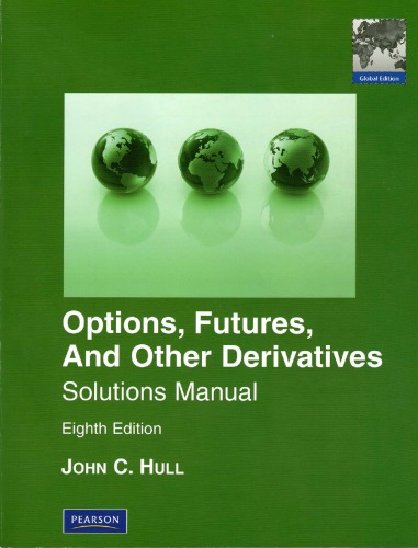 Solutions Manual for Options, Futures &amp; Other Derivatives