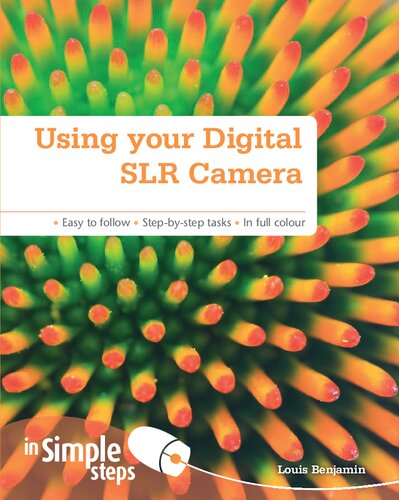 Using Your Digital Slr Camera in Simple Steps