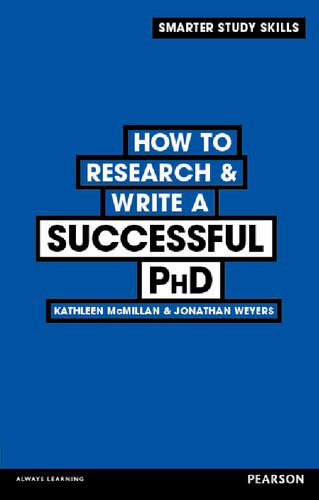 How to Research &amp; Write a Successful PhD