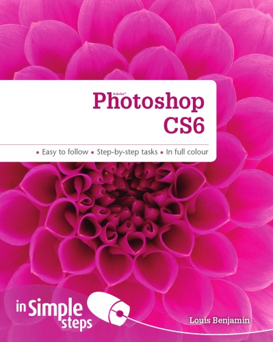 Photoshop Cs6 in Simple Steps. Louis Benjamin