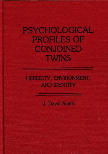 Psychological Profiles of Conjoined Twins