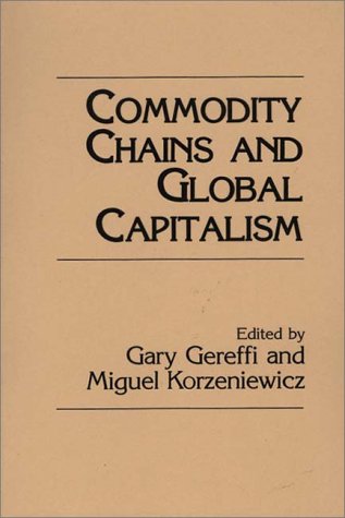 Commodity Chains and Global Capitalism