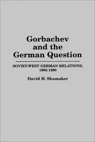 Gorbachev and the German Question