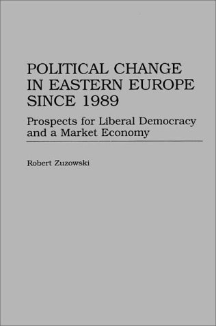 Political Change in Eastern Europe Since 1989